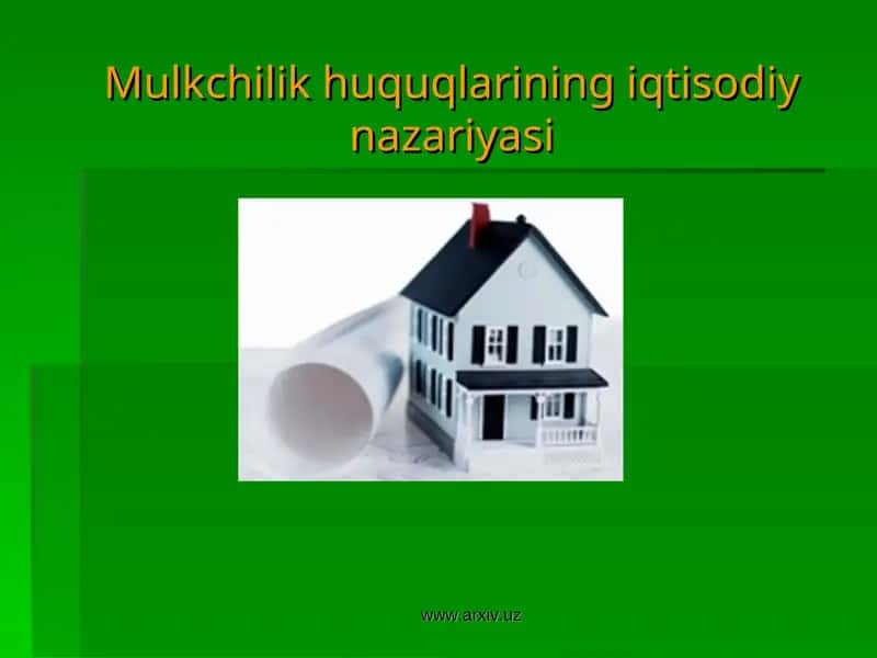 Mulkchilik huquqlarining iqtisodiy nazariyasi 1