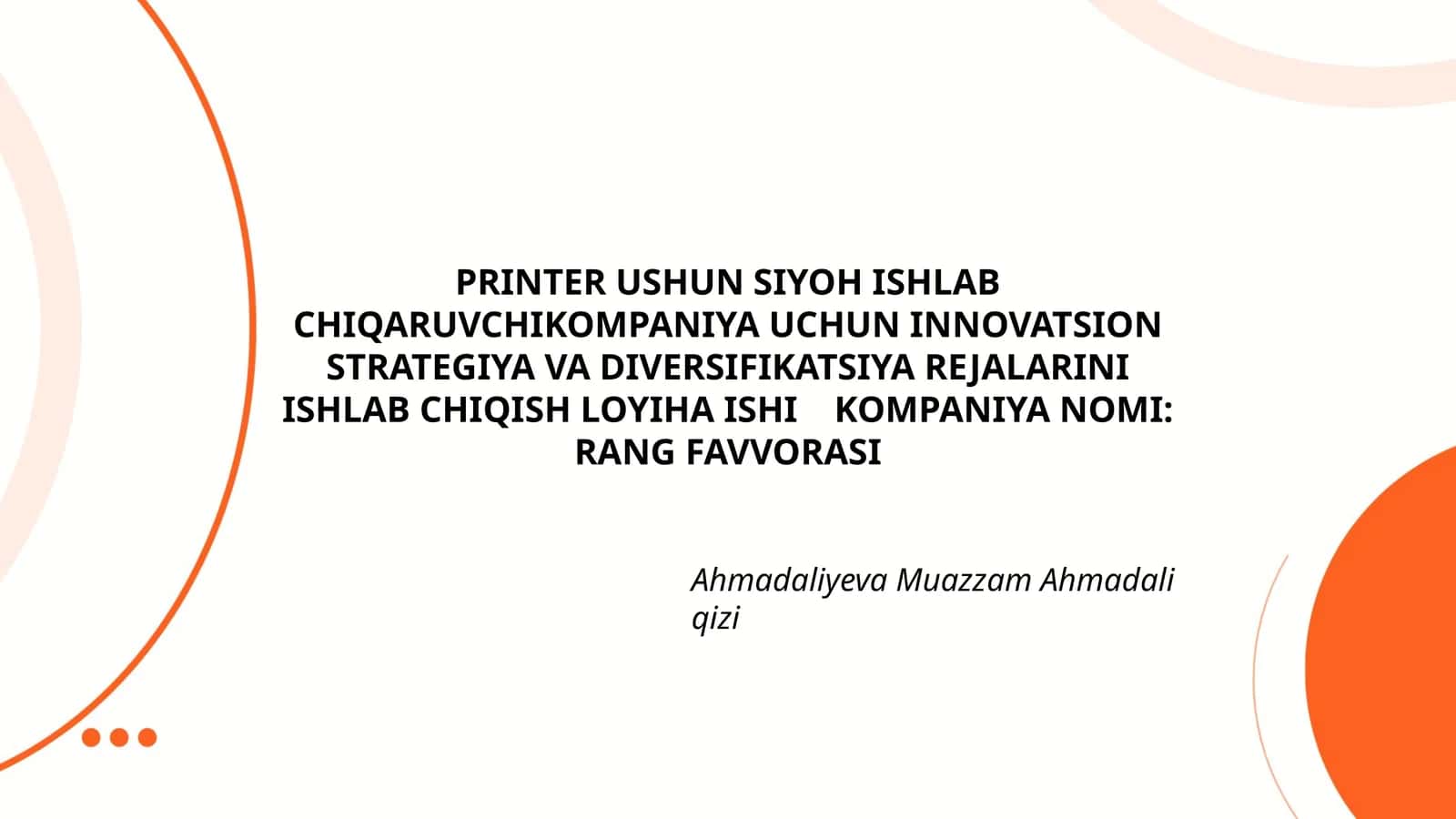 PRINTER USHUN SIYOH ISHLAB CHIQARUVCHI KOMPANIYA UCHUN INNOVATSION STRATEGIYA VA DIVERSIFIKATSIYA REJALARINI ISHLAB CHIQISH LOYIHA ISHI 1