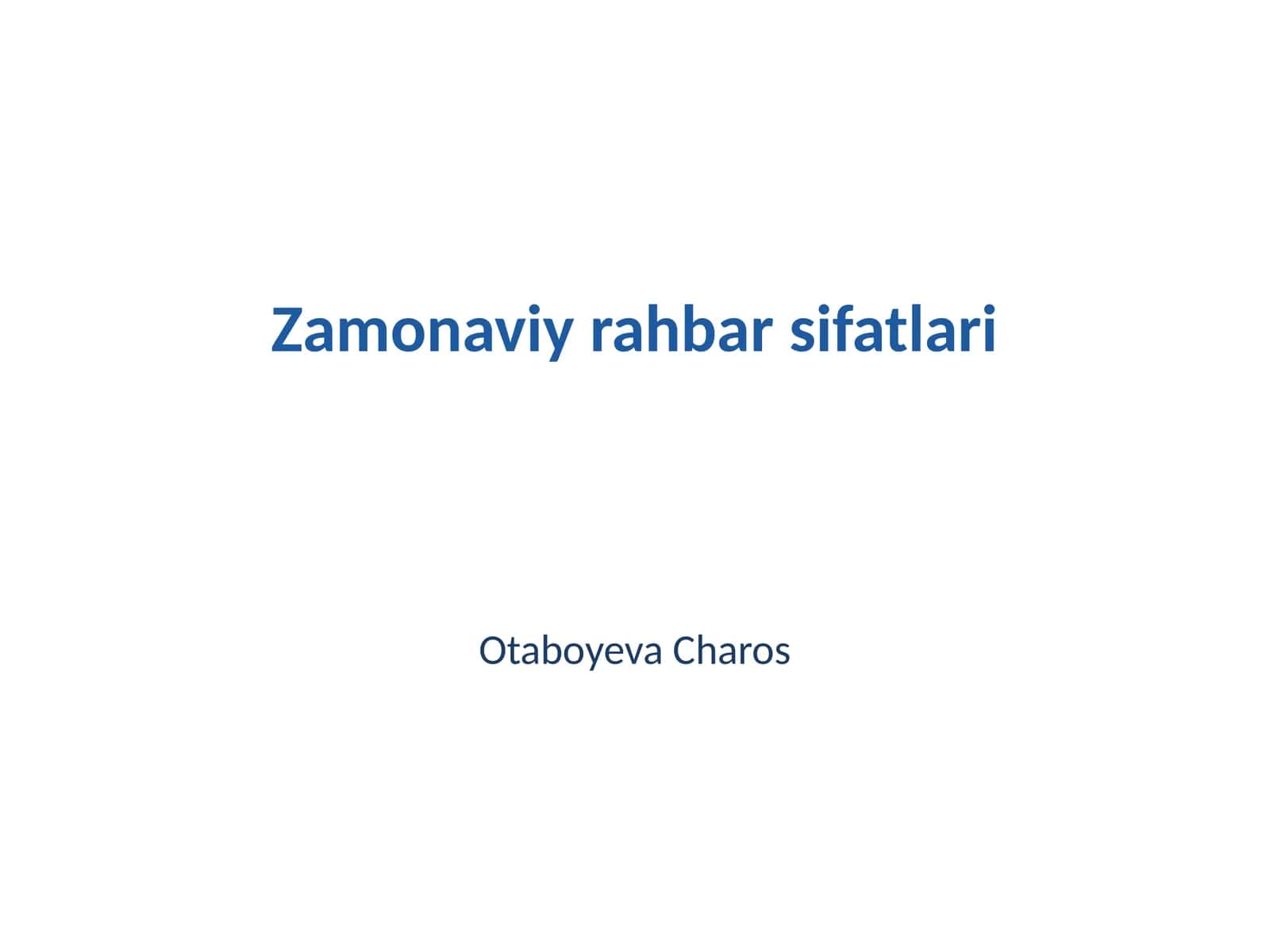 Zamonaviy rahbar sifatlari 1