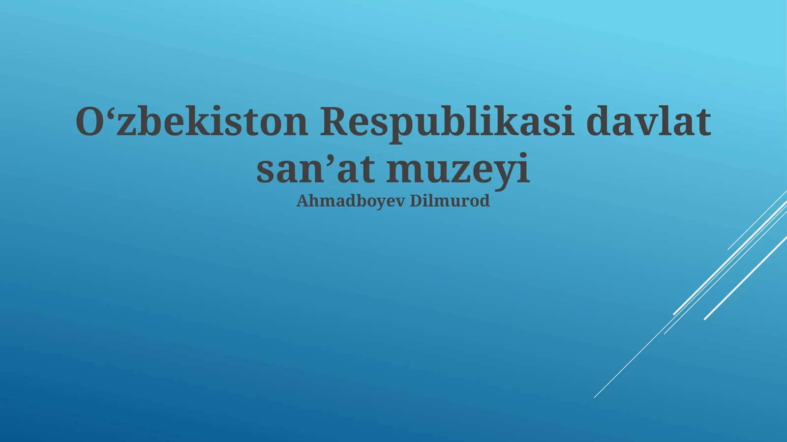 Oʻzbekiston Respublikasi davlat sanʼat muzeyi 1