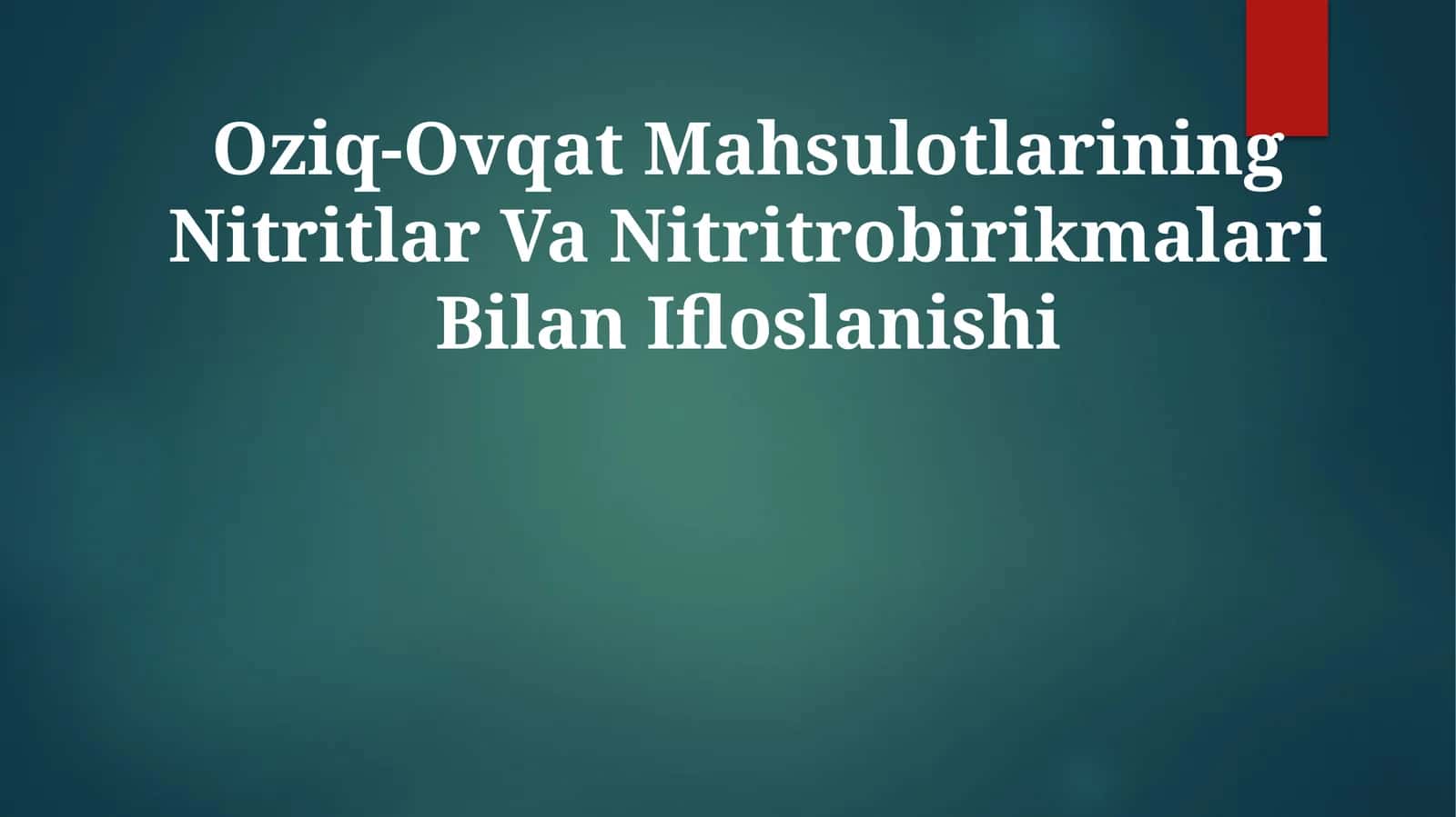 Оziq-Оvqаt Mаhsulоtlаrining Nitritlar Va NitritrobirikmalariBilanIfloslanishi 1