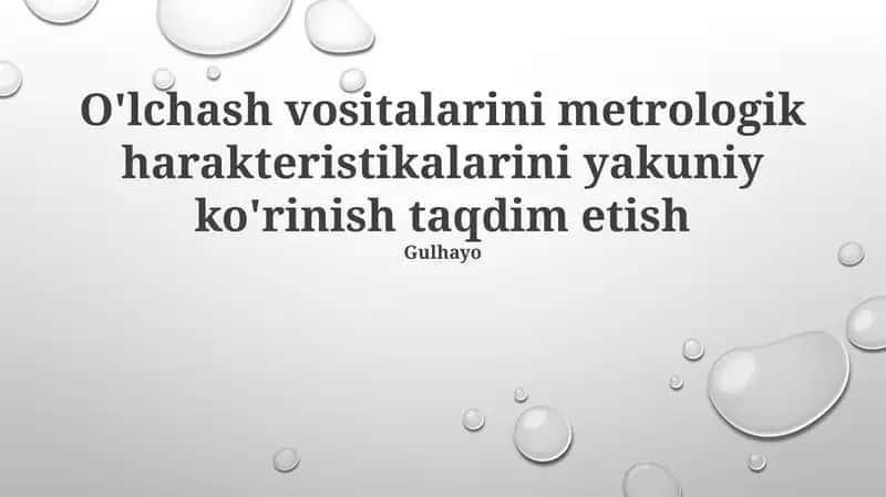 O'lchov asboblarining metrologik xususiyatlarini yakuniy shaklda taqdim etish 1