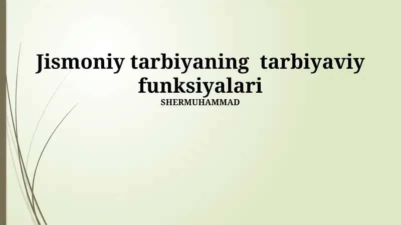 Jismoniy tarbiyaning tarbiyaviy funksiyalari 1