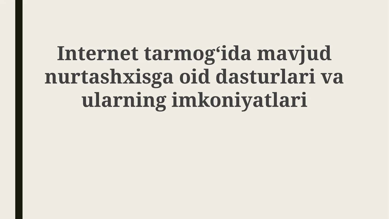 Internettarmogʻidamavjudnurtashxisgaoiddasturlarivaularningimkoniyatlari 1