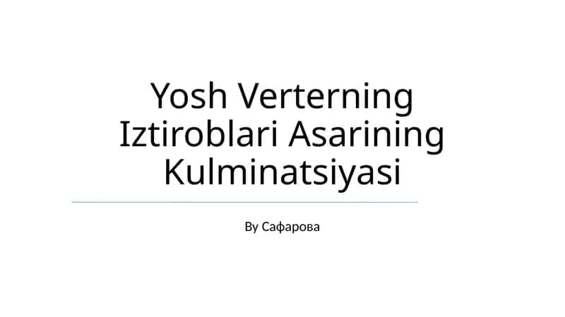 Yosh Verterning Iztiroblari Asarining Kulminatsiyasi 1
