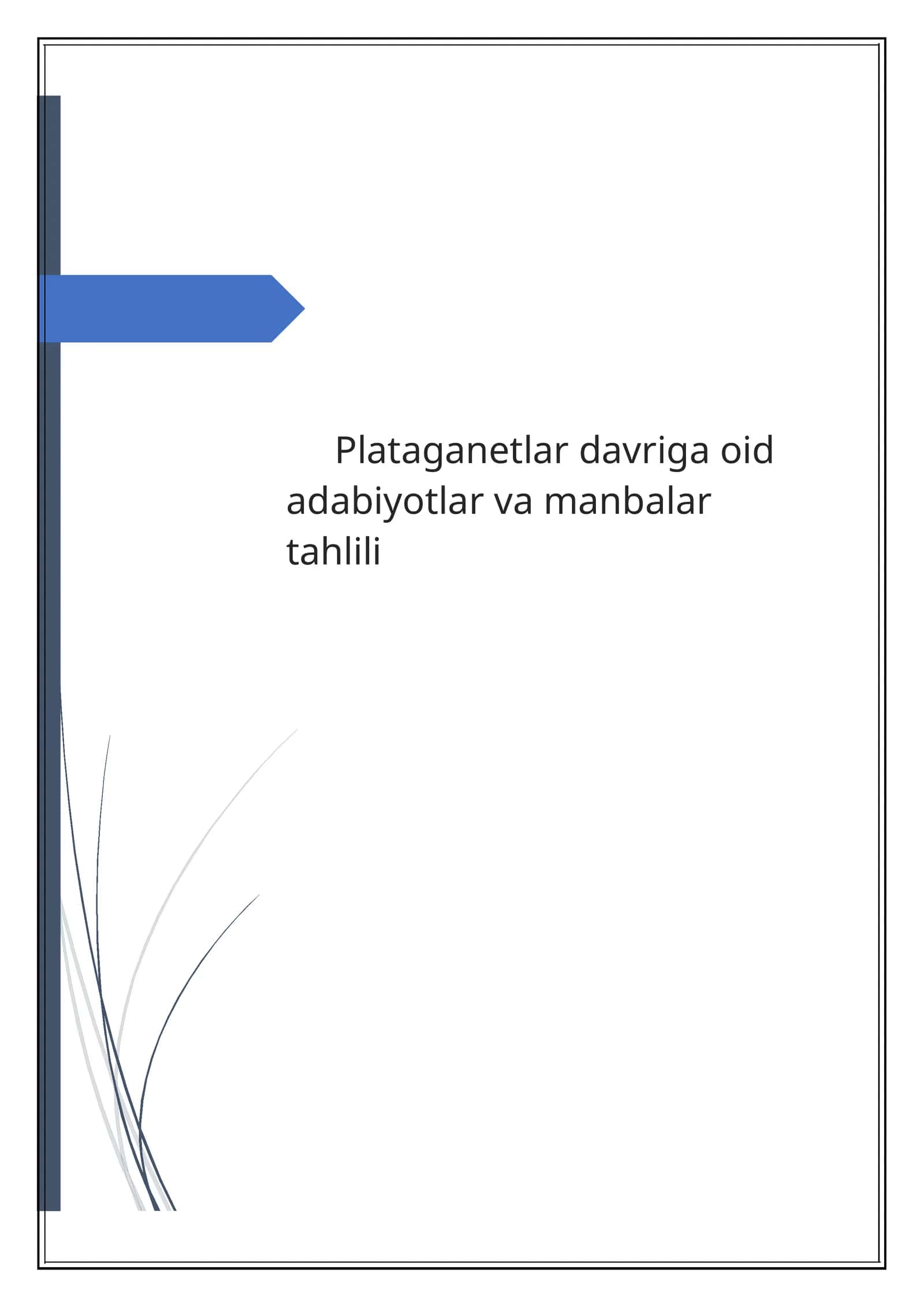 Plataganetlar davri adabiyotlar va manbalar sharh 1