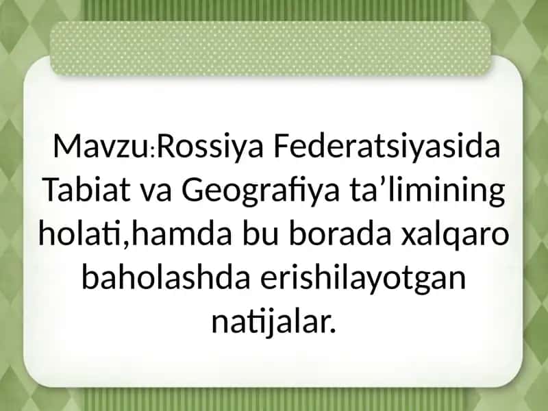 Rossiya Federatsiyasida Tabiat va Geografiya ta’limining holati 1
