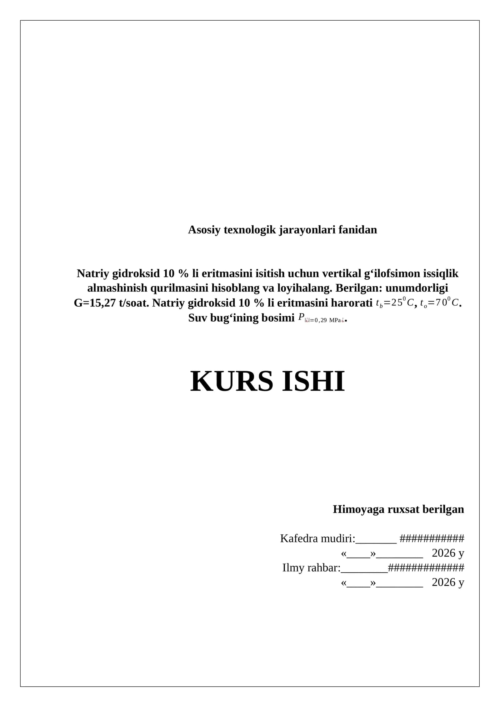 Natriy gidroksid 10 % li eritmasini isitish uchun vertikal g‘ilofsimon issiqlik almashinish qurilmasini hisoblang va loyihalang 1