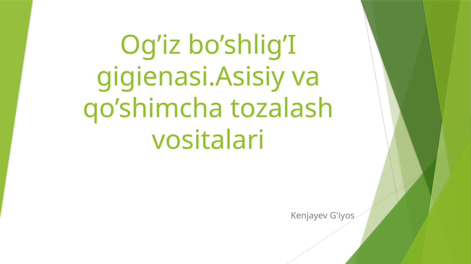 Og’izbo’shlig’Igigienasi.Asisiyvaqo’shimchatozalashvositalari 1