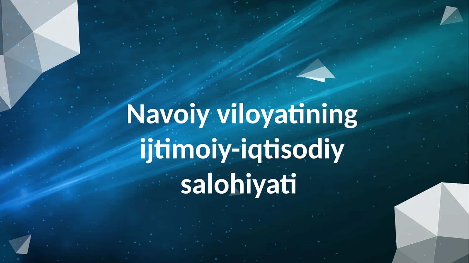 Navoiy viloyati ning ijtimoiy-iqtisodiya lohiyati 1