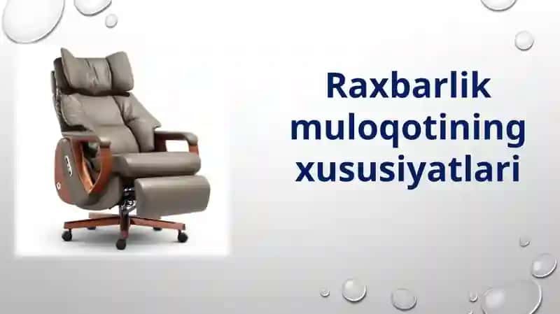 Raxbarlikning xususiyatlari