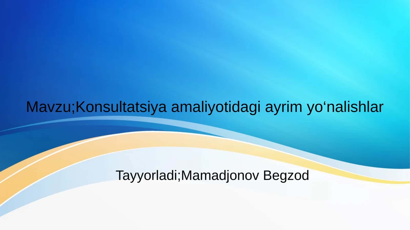 Psixologik konsultatsiya amaliyotidagi ayrim yo‘nalishlar 1