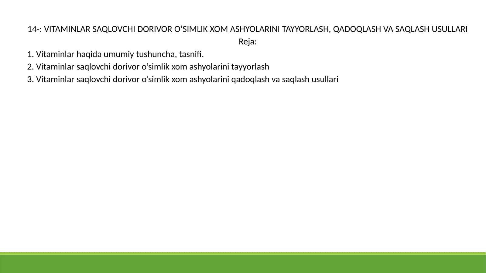 VITAMINLAR SAQLOVCHI DORIVOR O’SIMLIK XOM ASHYOLARINI TAYYORLASH, QADOQLASH VA SAQLASH USULLARI 1