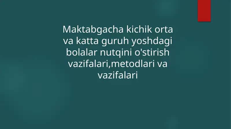 Bolalar nutqini o'stirish vazifalari 1