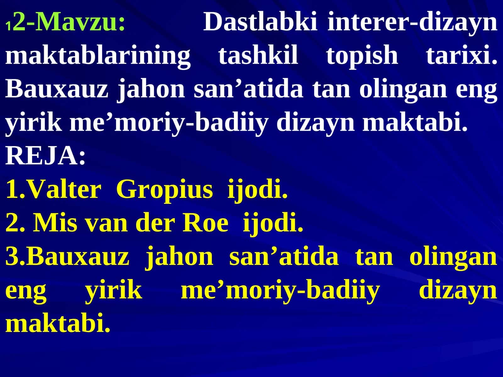 12-Mavzu:Dastlabki interer-dizayn maktablarining tashkil topish tarixi 1