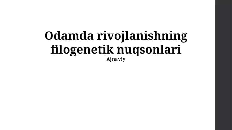Xonamdagi rivojlanishning filogenetik nuqsonlari 1