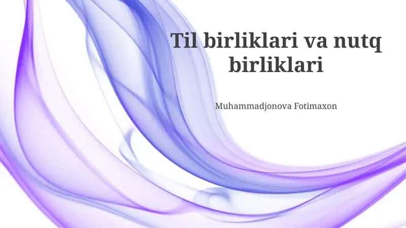 Til birliklari va nutq birliklari 1