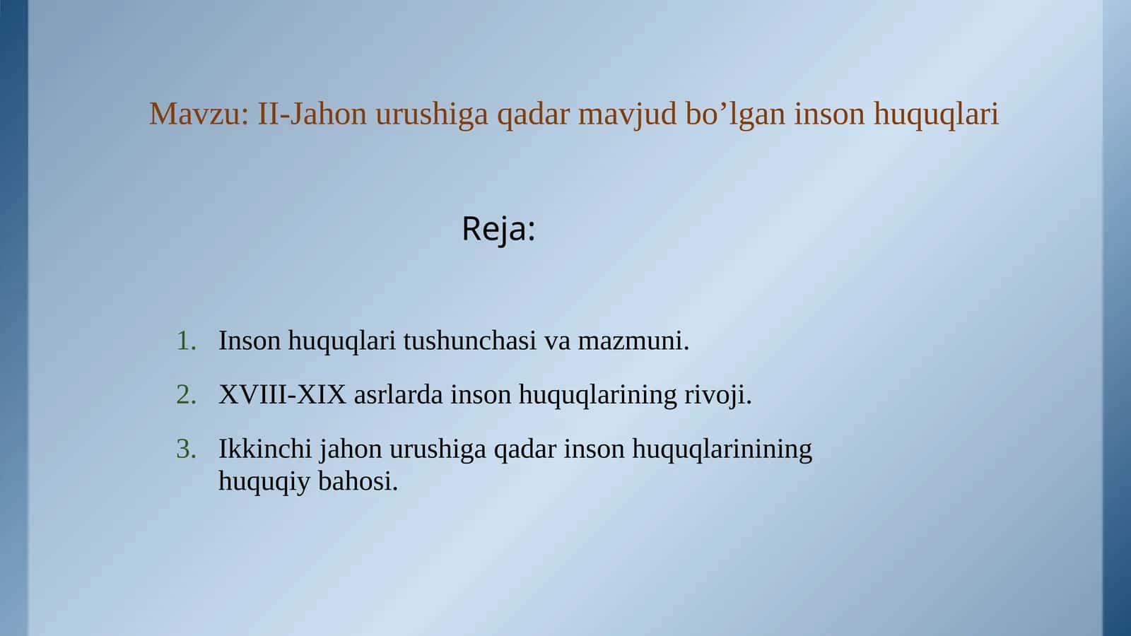 II-Jahon urushiga qadar mavjud bo’lgan inson huquqlari 1