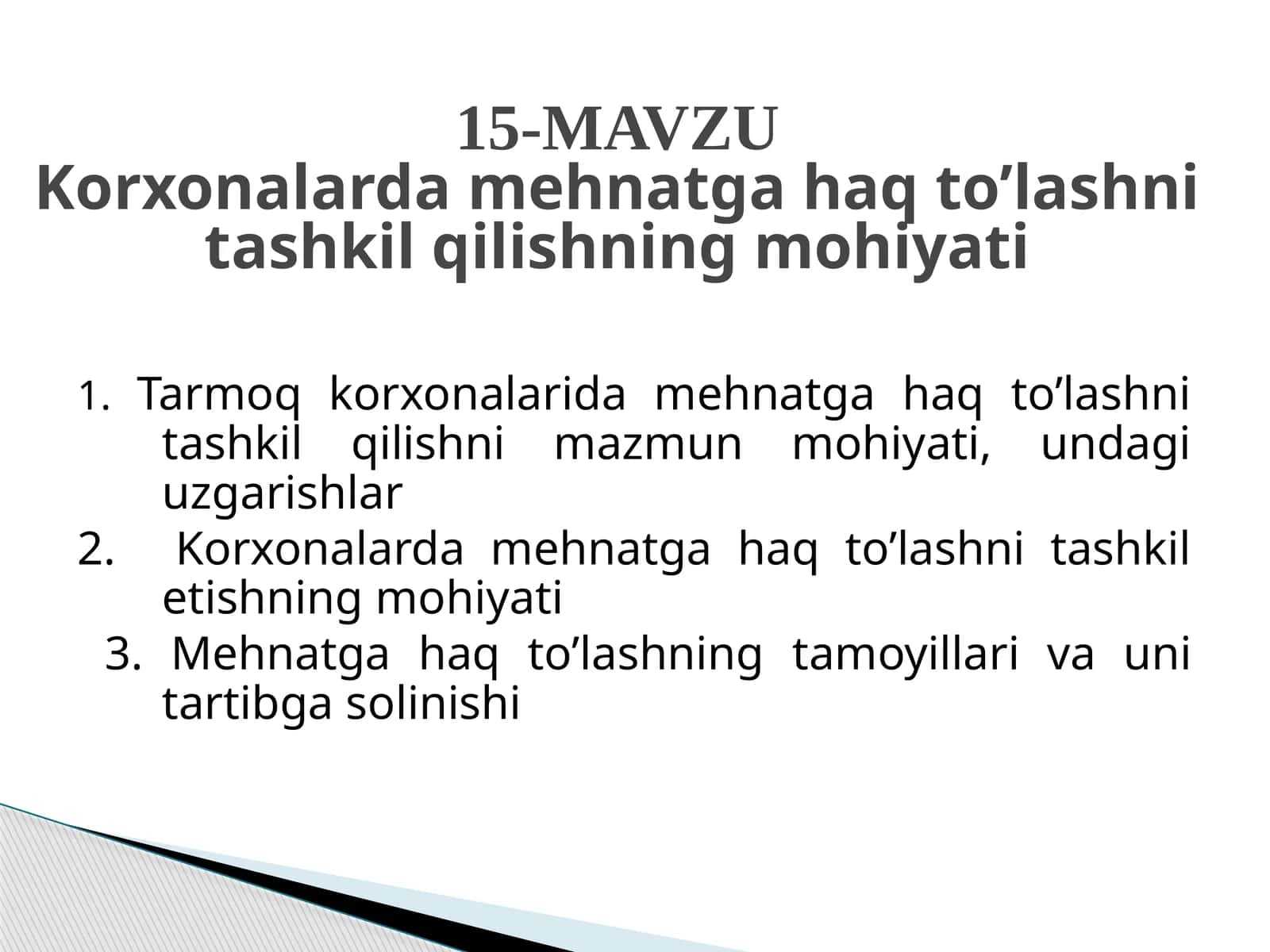 Korxonalarda mеhnаtgа hаq to’lаshni tаshkil qilishni tаrаqqiyoti 1