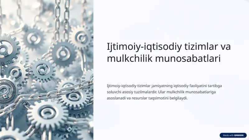 Ijtimoiy-iqtisodiy tizimlar va mulkchilik munosabatlari 1
