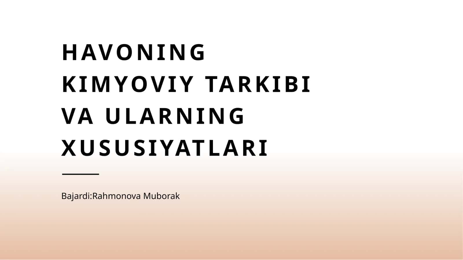 Havoning kimyoviy tarkibi va ularning xususiyatlari 1