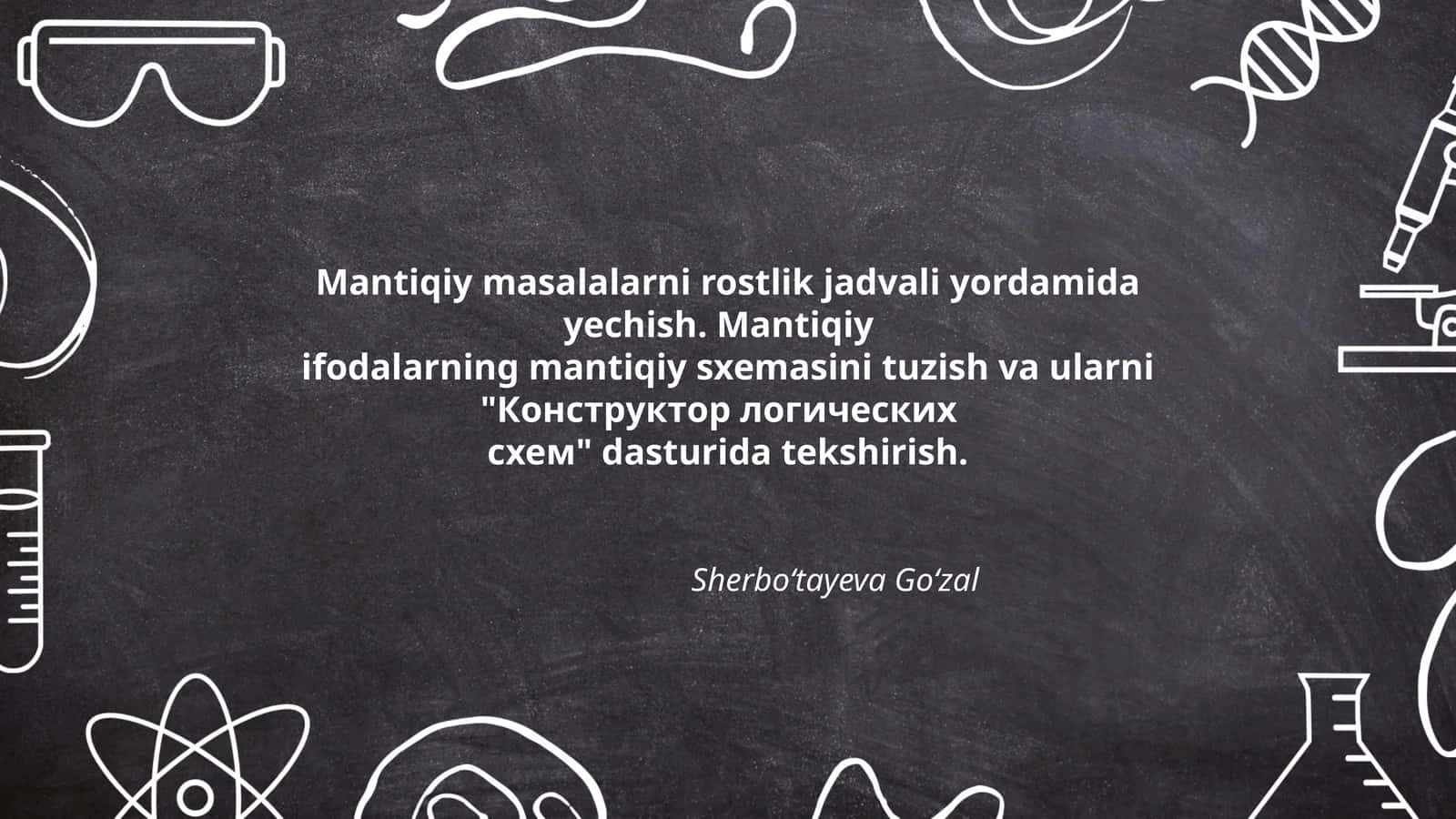 Mantiqiy masalalarni rostlik jadvali yordamida yechish 1