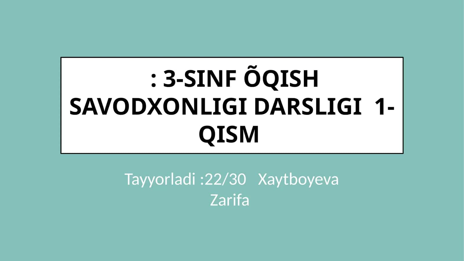 3-sinf õqish savodxonligi darsligi 1-qism 1