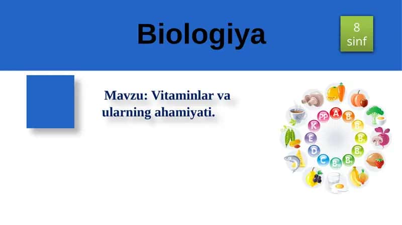 Vitaminlar va ularning ahamiyati. 1