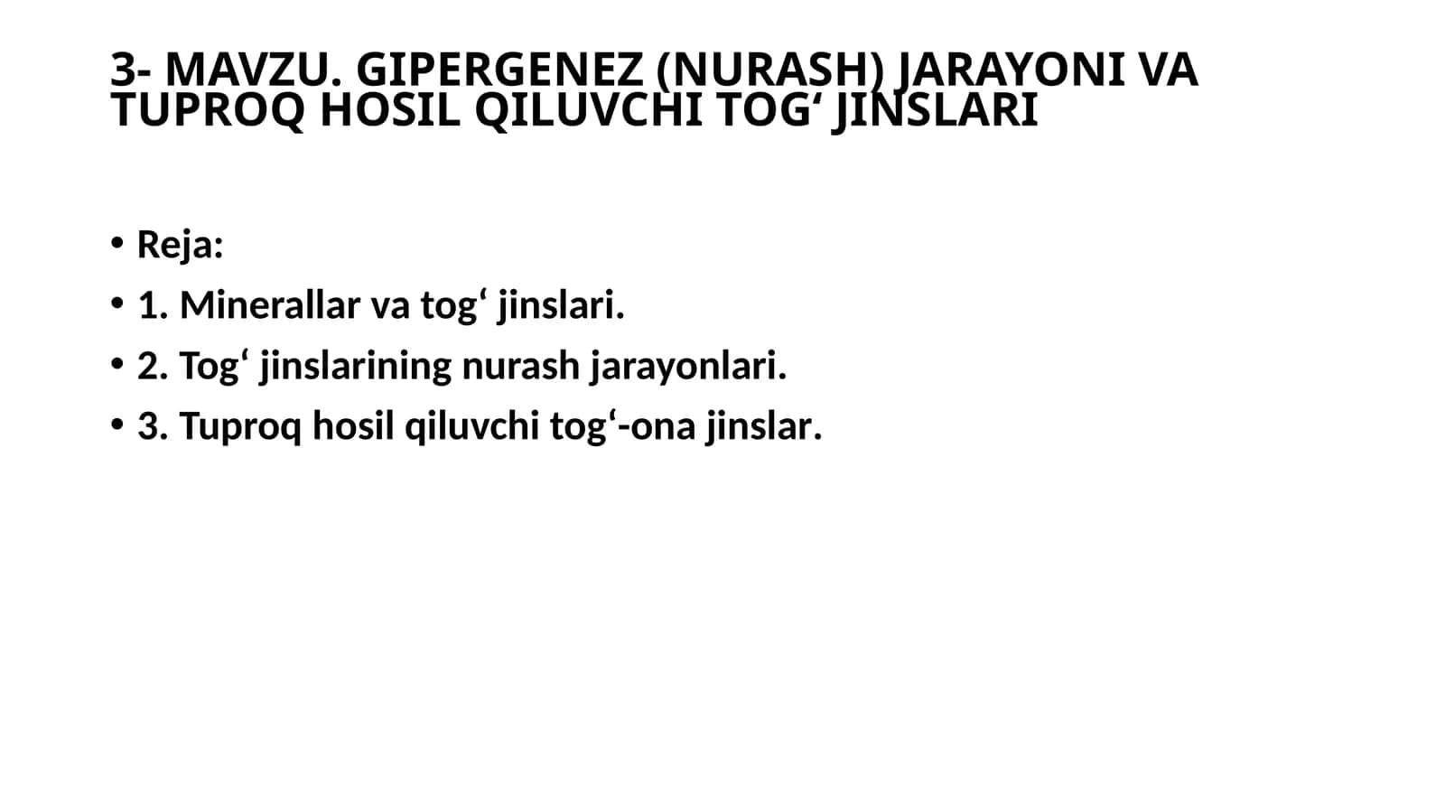 GIPERGENEZ (NURASH) JARAYONI VA TUPROQ HOSIL QILUVCHI TOG‘ JINSLARI 1