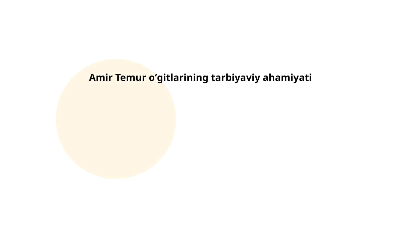 Amir Temur oʻgitlarining tarbiyaviy ahamiyati 1