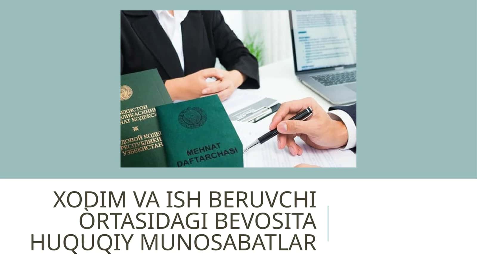 XODIM VA ISH BERUVCHI ÒRTASIDAGI BEVOSITA HUQUQIY MUNOSABATLAR 1