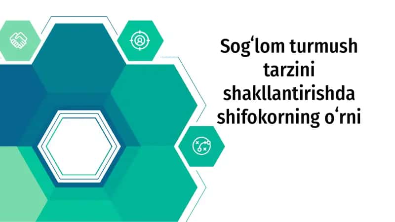 Sogʻlom turmush tarzini shakllantirishda shifokorning oʻrni 1