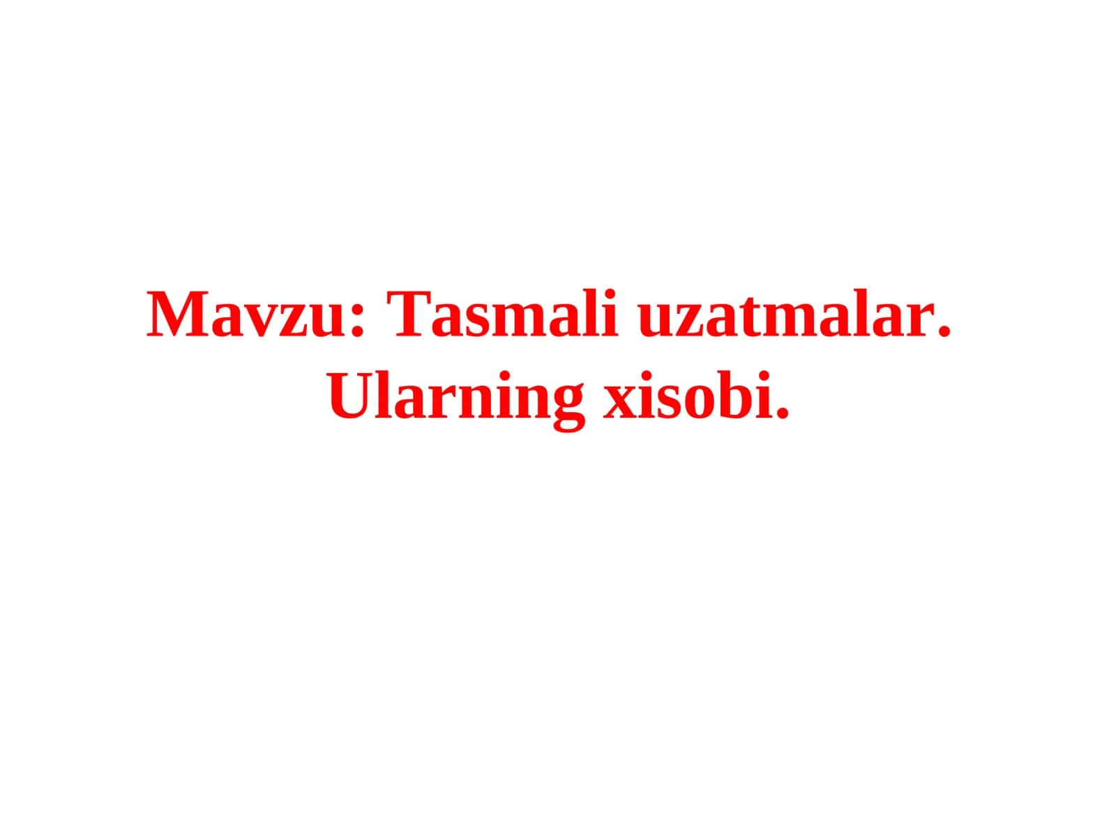 Таsmaliuzatmalar.Ularning xisobi 1