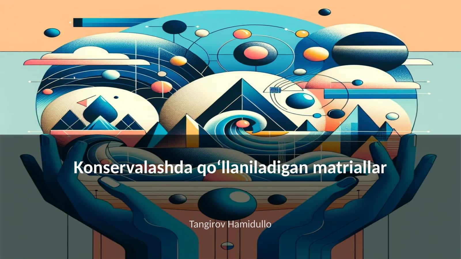 Konservalashda qoʻllaniladigan matriallar 1