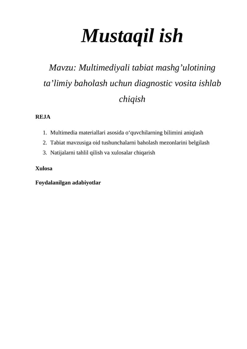 Mustaqil ish: Multimediyali tabiat mashg’ulotining ta’limiy baholash uchun diagnostic vosita ishlab chiqish 1