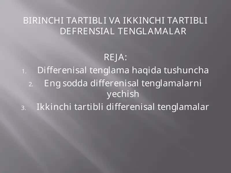 BIRINCHI TARTIBLI VA IKKINCHI TARTIBLI DEFRENSIAL TENGLAMALAR 1