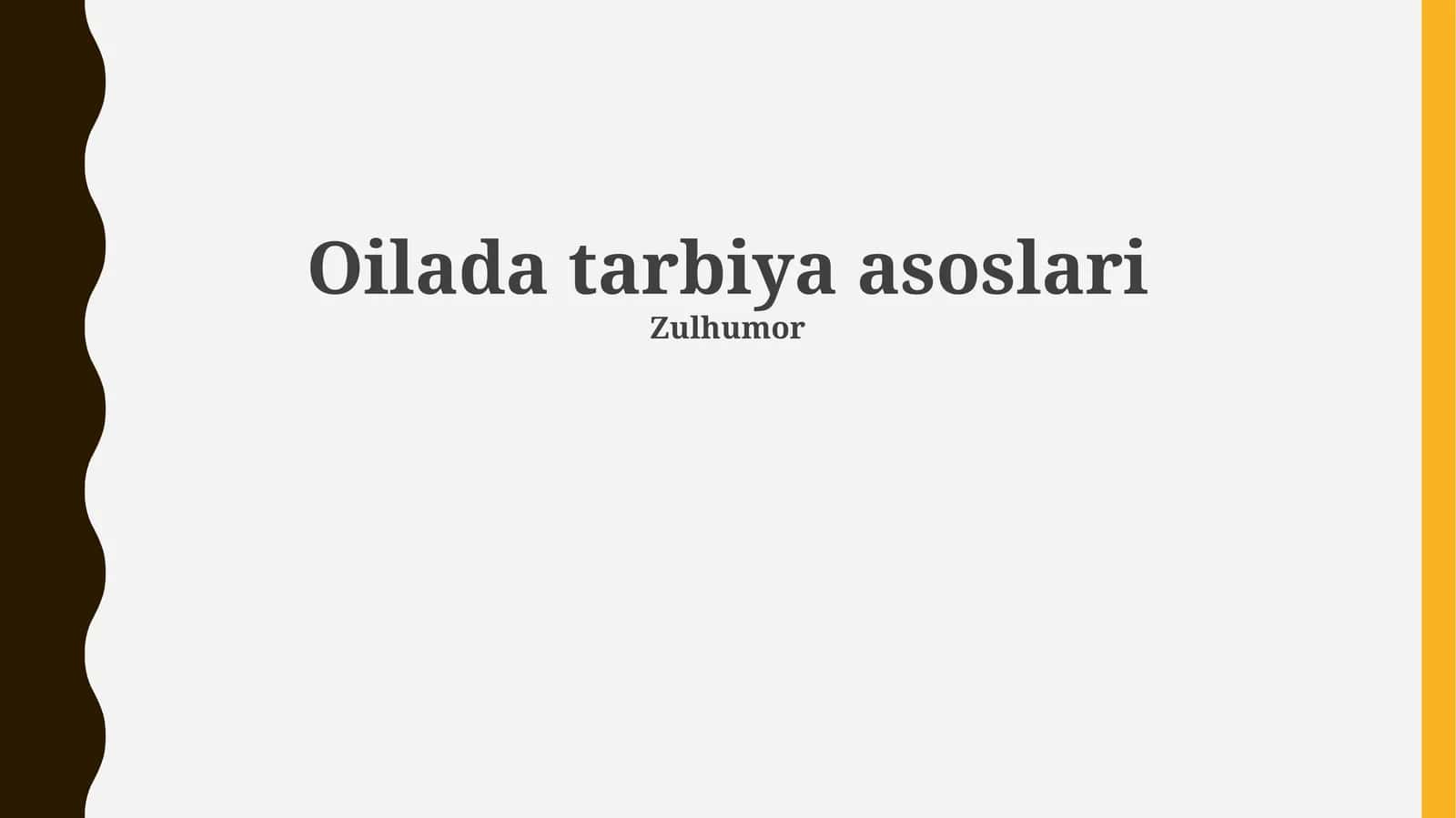 Oilada tarbiya asoslari 1