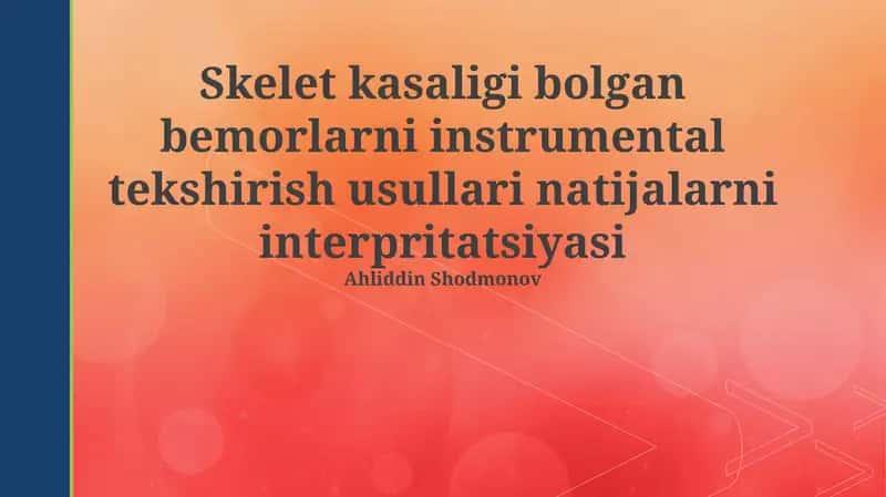 Skelet kasalliklarida instrumental tekshirish usullari 1