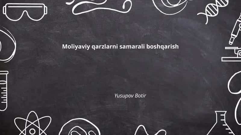 Moliyaviy qarzlarni samarali boshqarish 1
