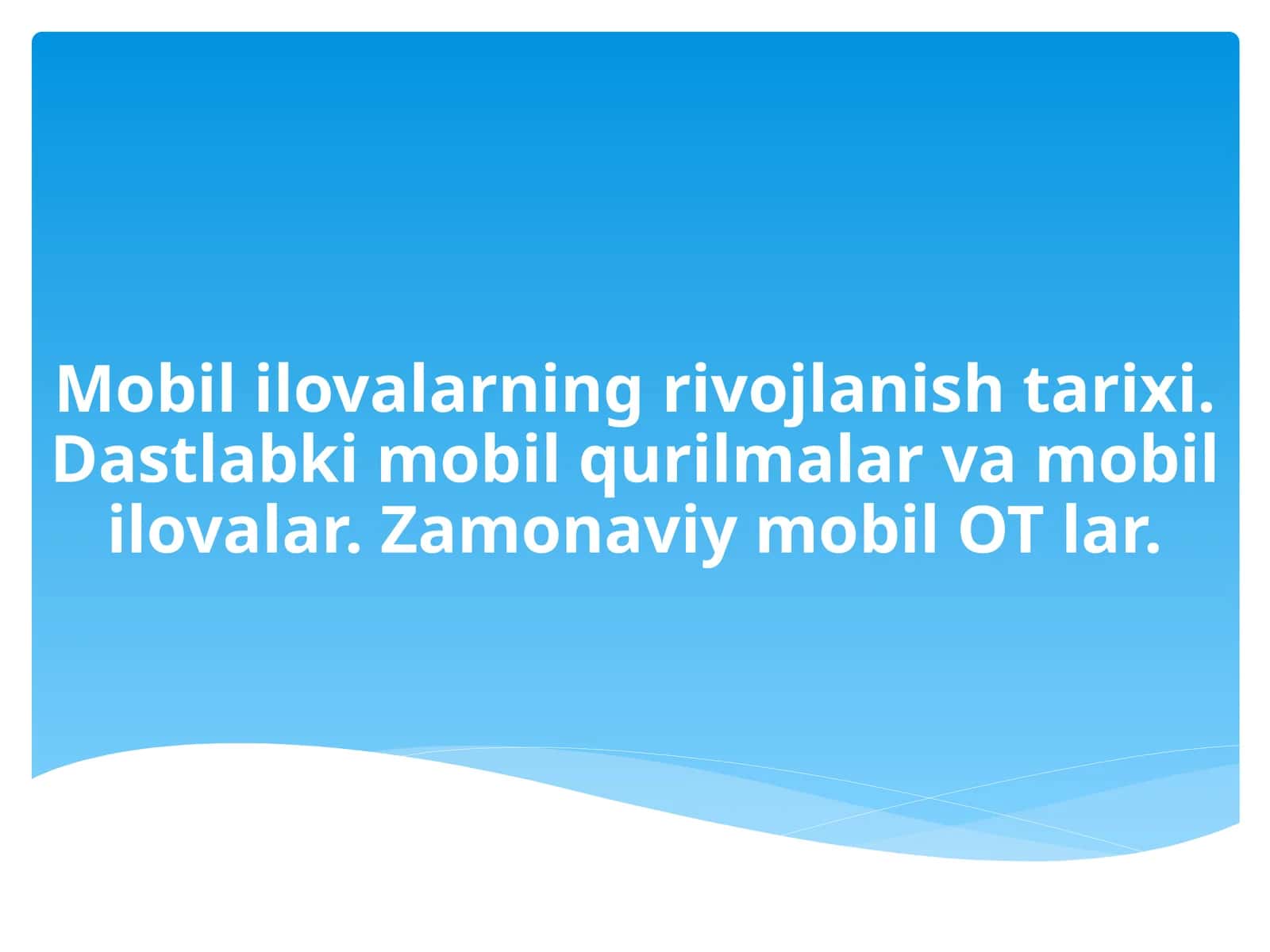 Mobil ilovalarning rivojlanish tarixi 1
