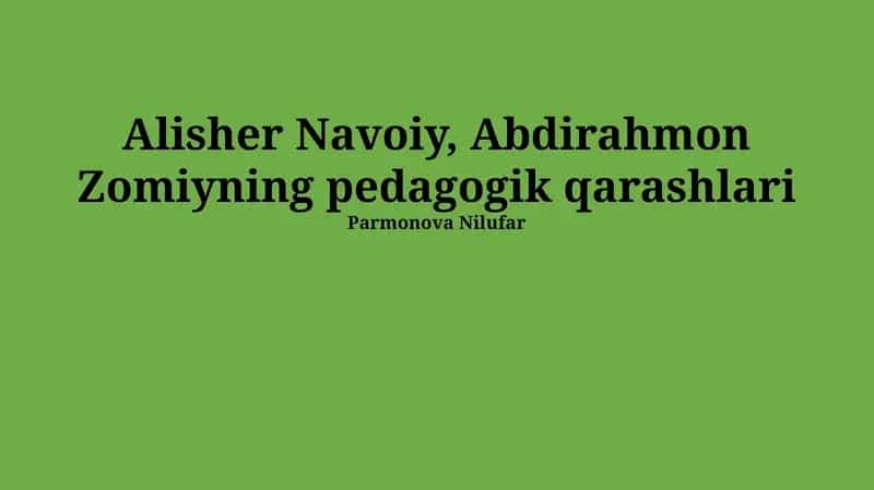 Abdurahmon Jomiyning pedagogik qarashlari 1