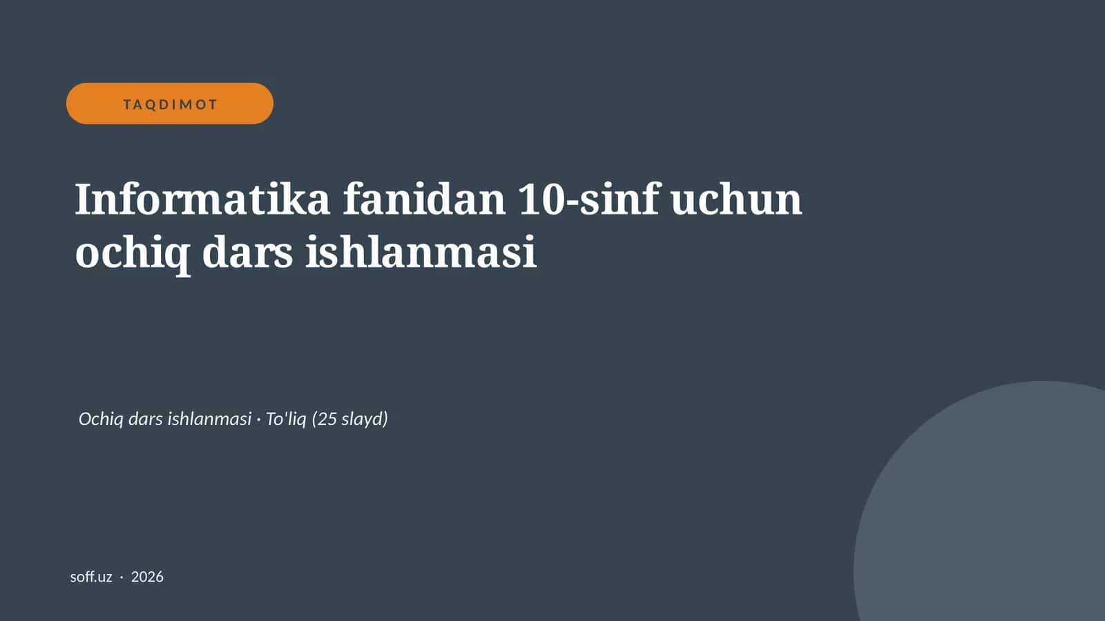 Informatika fanidan 10-sinf uchun ochiq dars ishlanmasi 1