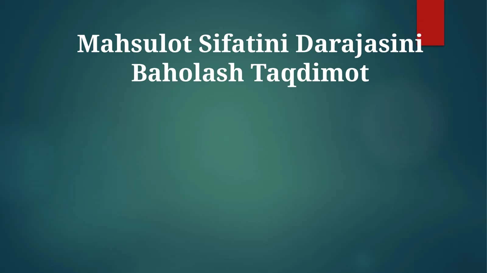 Mahsulot Sifatini Darajasini Baholash Taqdimot 1