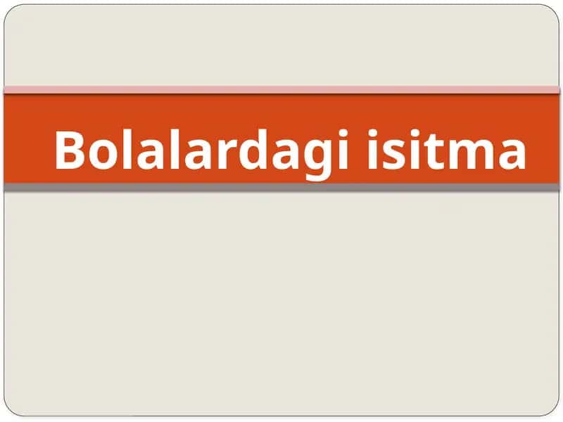 Bolalardagi isitma 1