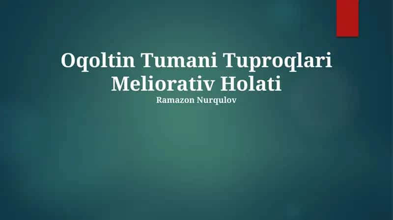 Oqoltin Tumani Tuproqlari Meliorativ Holati 1