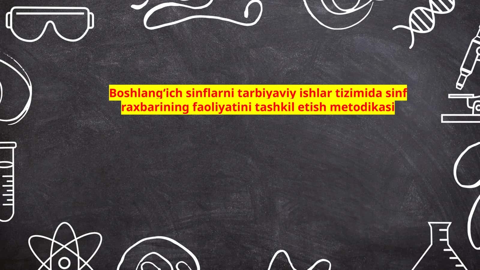 Sinf raxbarining faoliyatini tashkil etish metodikasi 1
