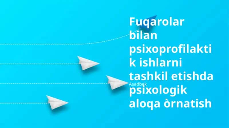 Fuqarolar bilan psixoprofilaktik ishlarni tashkil etishda psixologik aloqa òrnatish 1