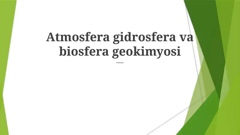 Atmosfera gidrosfera va biosfera geokimyosi 1