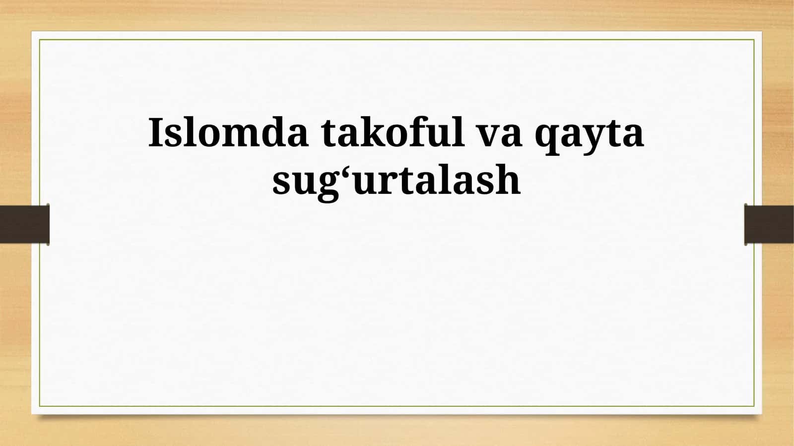 Islomda takoful va qayta sug‘urtalash 1