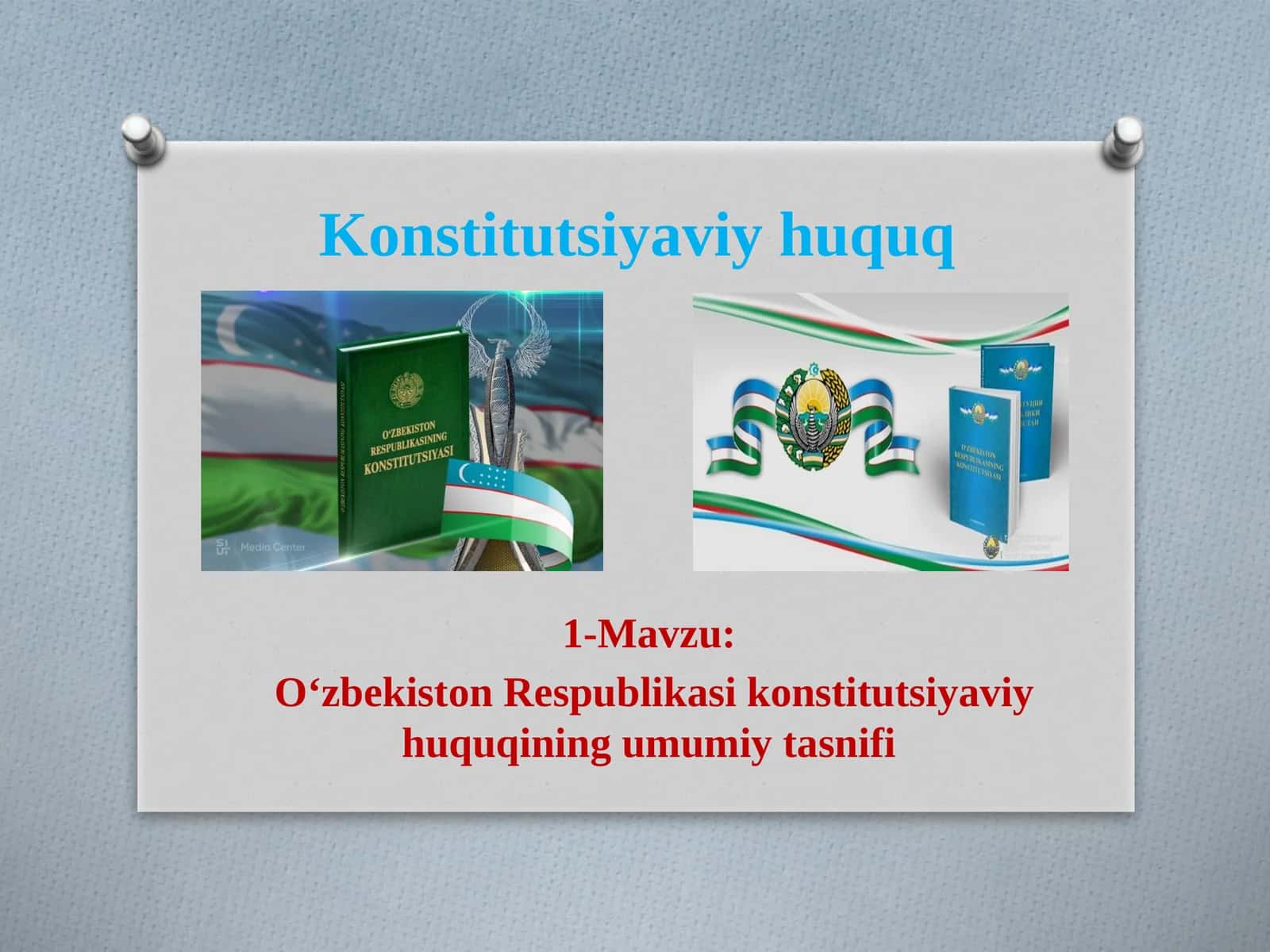 O‘zbekiston Respublikasi konstitutsiyaviy huquqining umumiy tasnifi 1